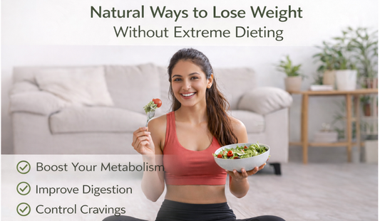 Natural Ways to Lose Weight Without Extreme Dieting