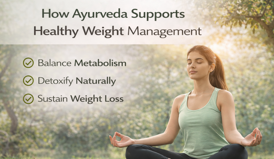 How Ayurveda Supports Healthy Weight Management